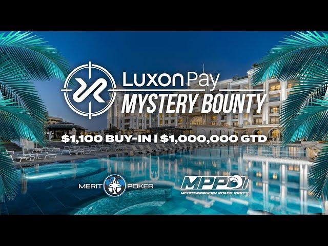 MPP Luxon Pay Mystery Bounty: FINAL DAY $85,000 FOR 1ST!