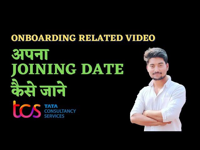 Joining Date in TCS | TCS Onboarding Update 2022 | Physical Onboarding process in TCS