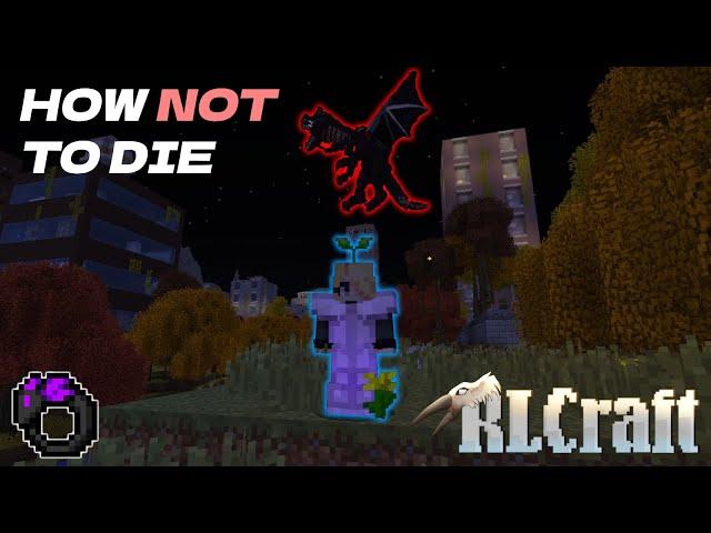 How to NOT Die in RLCRAFT 2.9.3 | A Mid/Late-Game Guide to the Lost Cities