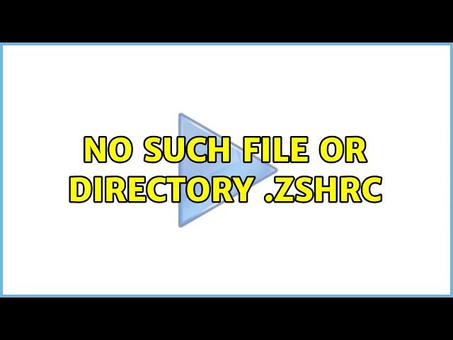 No such file or directory .zshrc