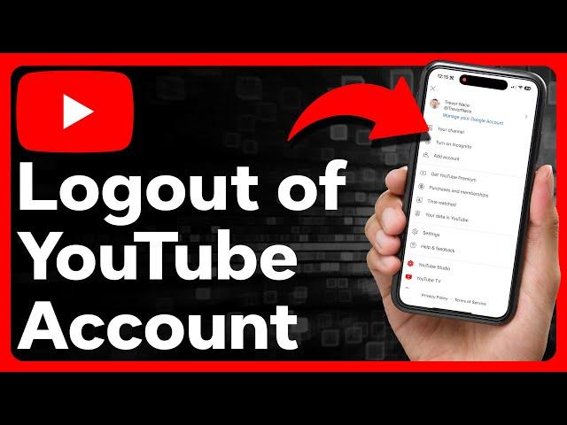 How To Logout Of YouTube Account On iPhone