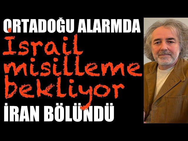 Orta Doğu alarmda: İsrail misilleme bekliyor. İran bölündü