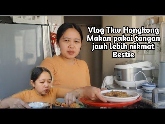 Vlog Tkw Hongkong Makan pakai tangan jauh lebih nikmat Bestie