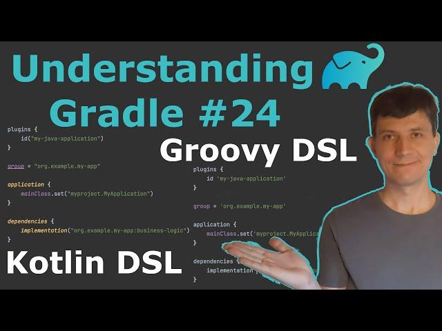 Understanding Gradle #24 – Kotlin DSL and Groovy DSL