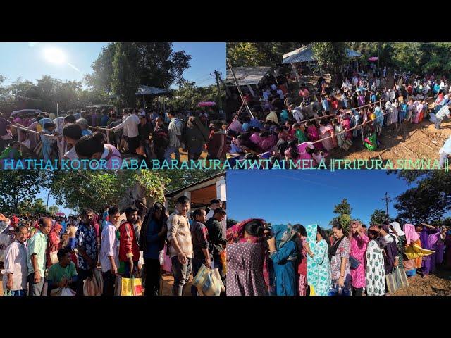 BABA BARAMURA MWTAI MELA 2024 HATHAI KOTOR || SIMNA WEST TRIPURA ||