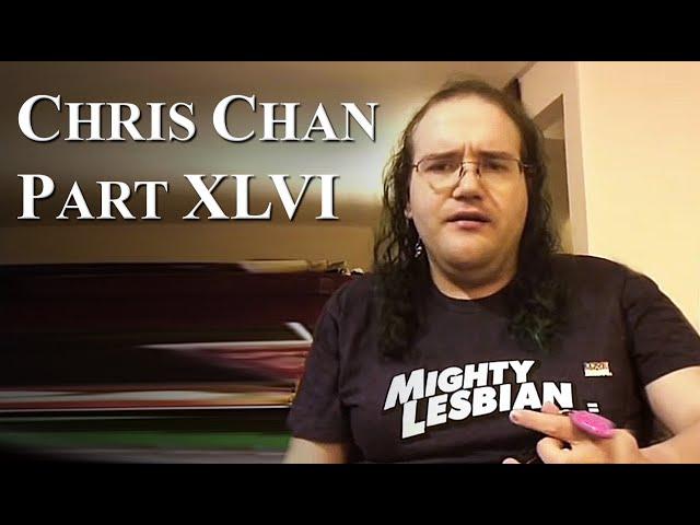 Chris Chan: A Comprehensive History - Part 46