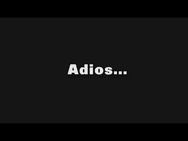 adios...