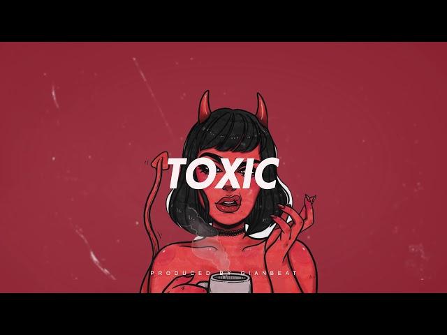 Toxic  - Beat Reggaeton Perreo - Instrumental GianBeat Ft Geka Music 