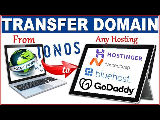 How To Transfer A Domain From Ionos To Another Registrar like hostinga, Namecheap, Bluehost and etc