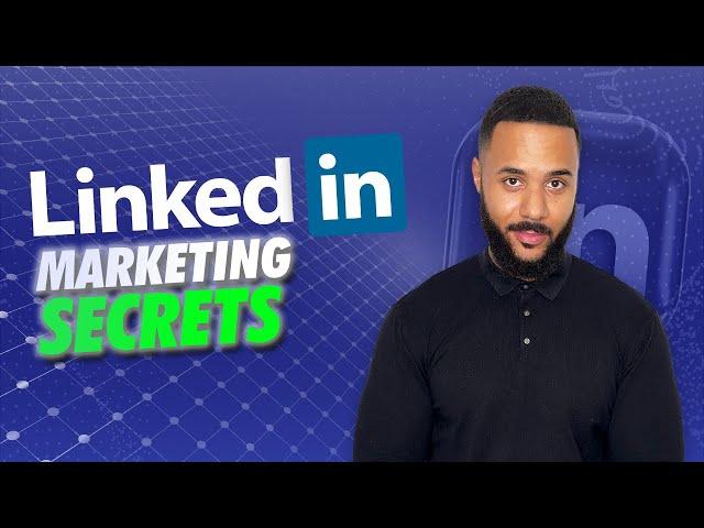 Secrets of LinkedIn Marketing: How to WIN Big