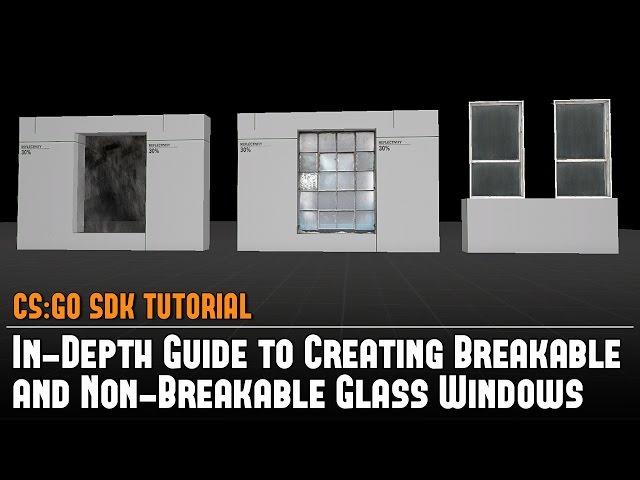 CS:GO SDK In-Depth Guide to Creating Breakable/Non-Breakable Glass Windows Hammer Source Tutorial