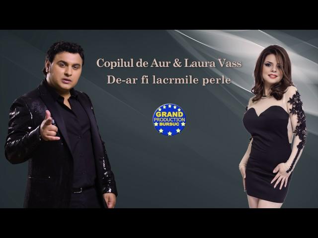 Copilul de Aur & Laura Vass - De ar fi lacrmile perle (Official Track)