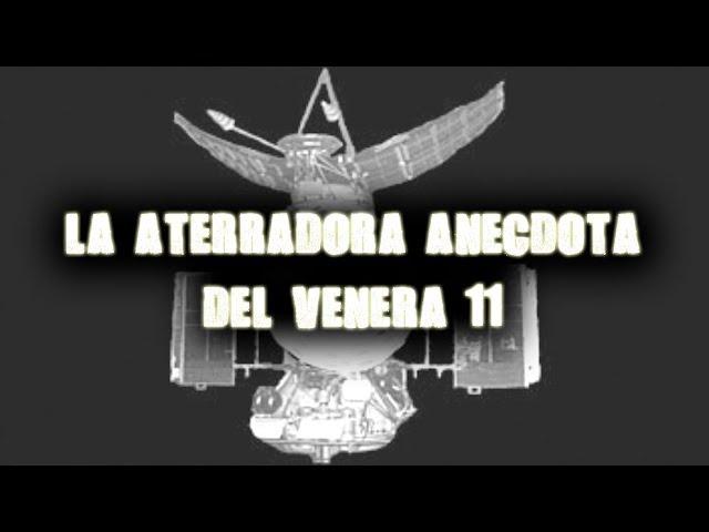 La Aterradora Anécdota Del Venera 11