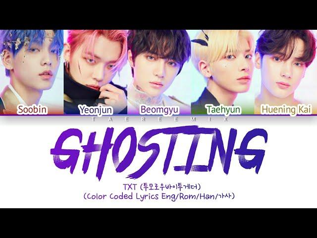 TXT (투모로우바이투게더) - "GHOSTING" (Color Coded Lyrics Eng/Rom/Han/가사)