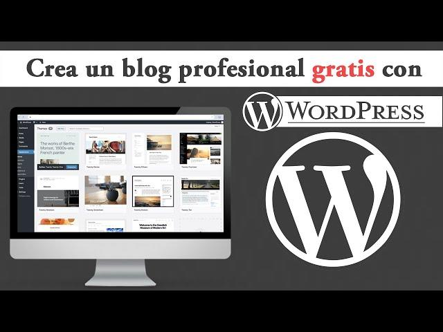  Cómo Crear un Blog Profesional en Wordpress Gratis 