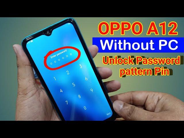 OPPO A12 Hard Reset | Without Computer | Remove Pin Password Pattern Free