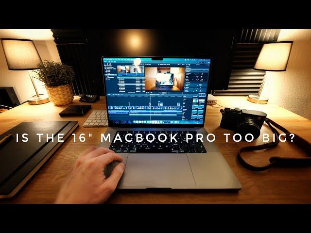 Is the 16" M1 Pro MacBook Pro Too Big? (Coming from a 15" MacBook Pro)