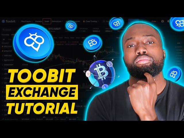 Toobit Crypto Exchange Full Tutorial: Best for US, UK & EU Residents