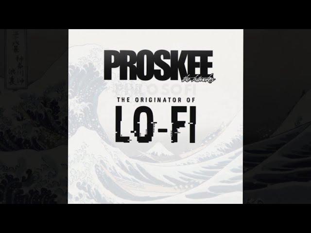 PROSKEE - The Originator Of Lo-Fi [Album]