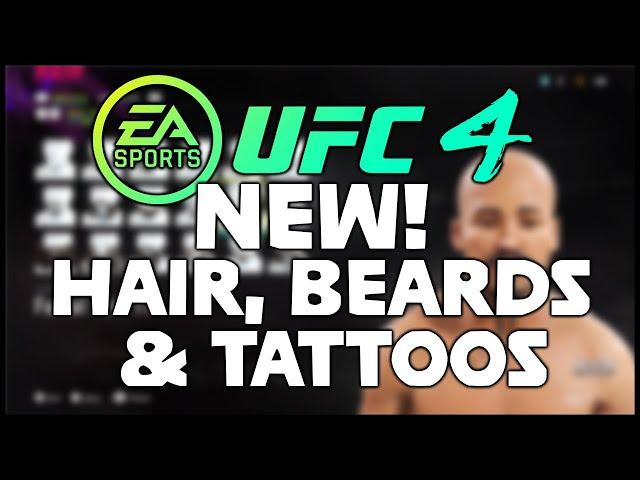 UFC 4! - All Customisation! - Hair, Beards, Bodies & Tattoos! (There's NEW STUFF!!)