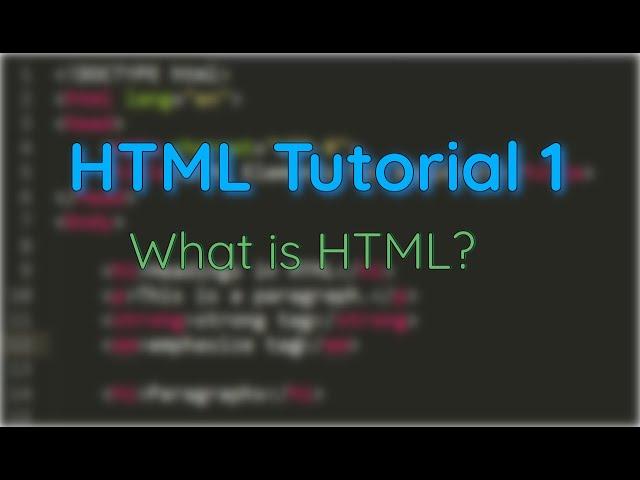 HTML Tutorial for Absolute Beginner #1 What is HTML?