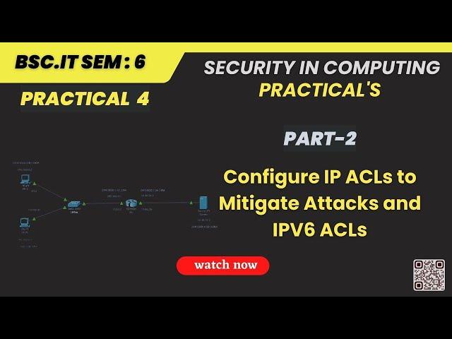 Security in Computing Practical 4| CCNA | Configure IP ACLs to Mitigate Attacks and IPV6 ACLs Part 2