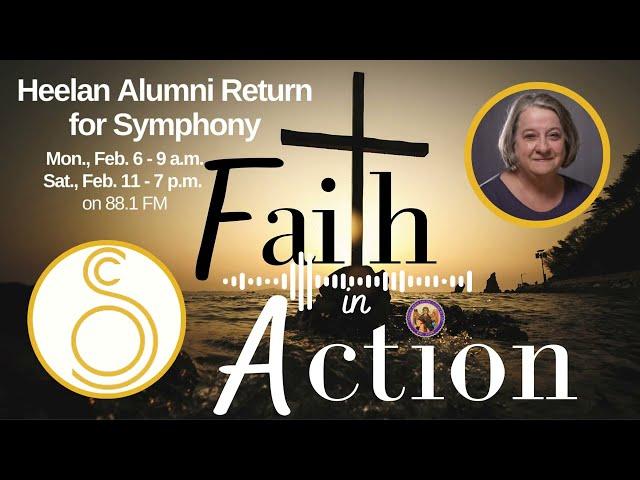 Faith in Action with Joanne Fox - Heelan Alumni Return for Sioux City Symphony 2023