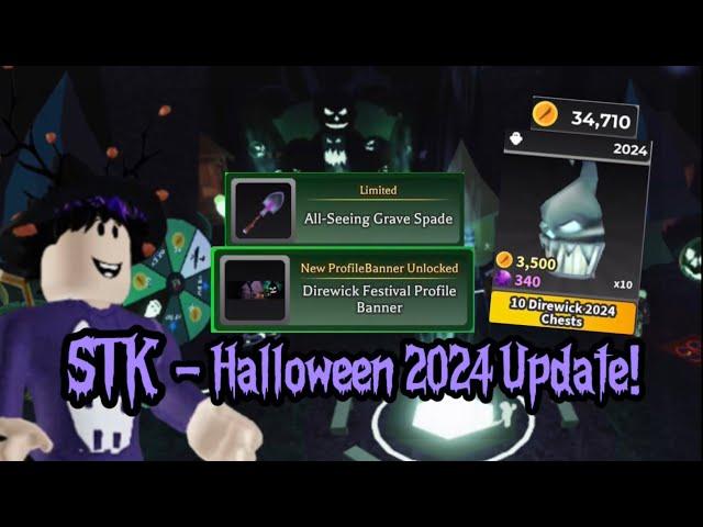 STK | Halloween 2024 Update! (Opening 70 Direwick Chest)