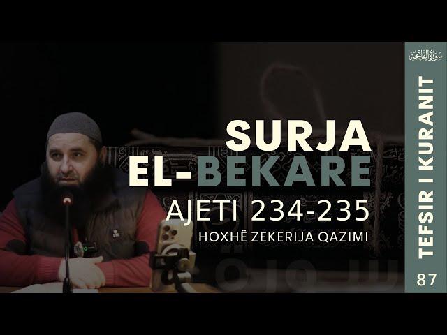 Tefsiri i Kuranit Surja El Bekare Ajeti (234-235)