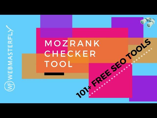 Free MozRank Checker Tool - How To Check MozRank for a Website