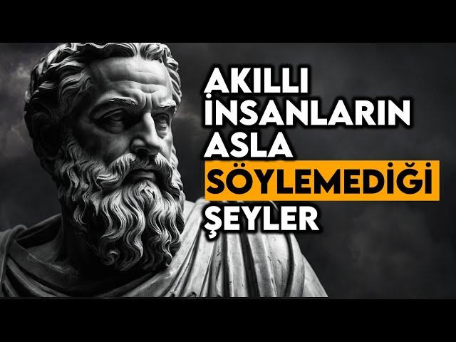 AKILLI BİRİNİN Asla Söylemeyeceği 12 şey – Stoacı felsefe