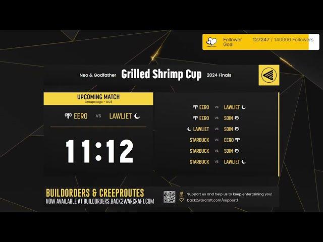 ️ eer0 - Starbuck - LawLiet - Soin  Grilled Shrimp Cup 2024 Finals