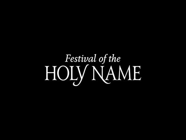 Festival of the Holy Name 2019