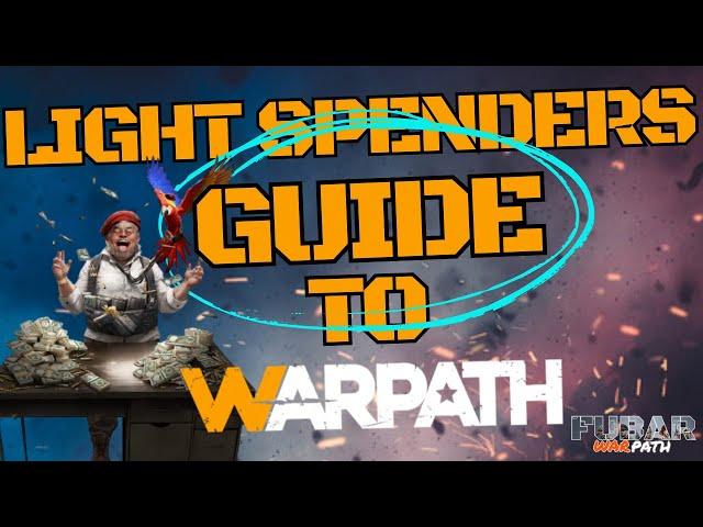 Light Spender's Guide To Warpath (Patch 10.3)