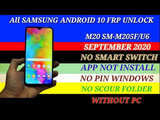 All SAMSUNG Android 10 FRP Unlock/SM-M205F/U6 - NO APK/APPS INSTALL FIXED - AUGUST 2020 WITHOUT PC