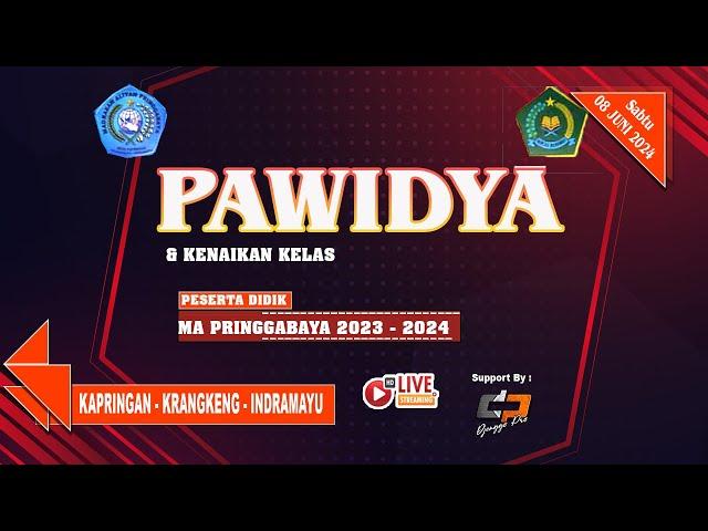 LIVE PAWIDYA & KENAIKAN KELAS MA PRINGGABAYA TH. 2024 | SABTU, 08 JUNI 2024 | KAPRINGAN-KRANGKENG-IM