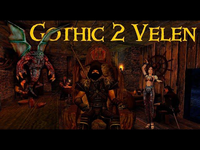 Gothic 2 Мод Velen Что это такое? Квесты Сюжет Механики