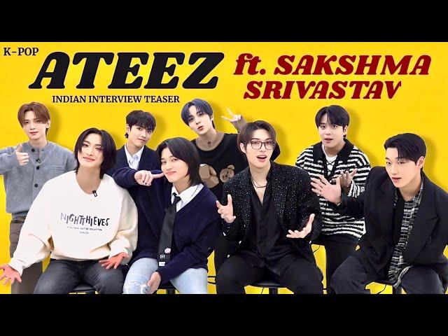 K-Pop ATEEZ Indian Interview Teaser ft. Sakshma Srivastav | E NOW | 21st December