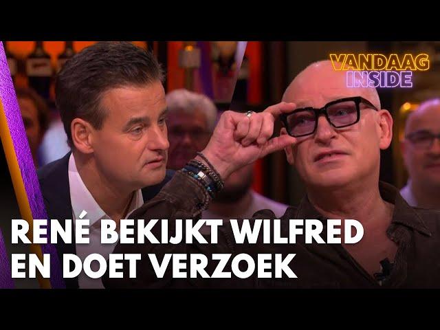 René bekijkt Wilfred aandachtig en doet verzoek: 'Kun je mij een plezier doen?' | VANDAAG INSIDE