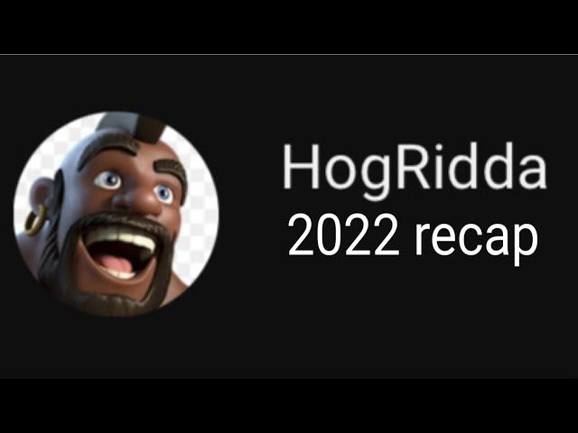 HogRidda’s 2022 recap