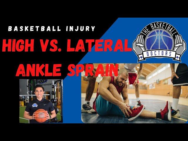 Difference Between High & Lateral Ankle Sprains