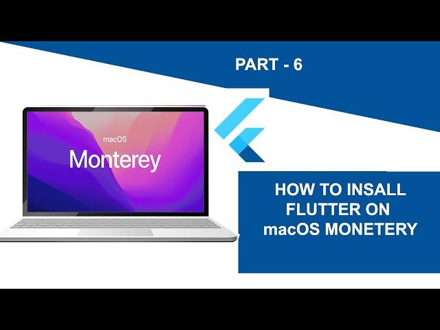 How to Install Flutter on  macOS Monterey - 06 - Flutter App Development Tutorial in Dart