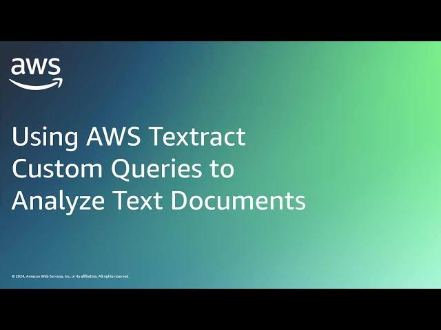 Using Amazon Textract Custom Queries to Analyze Text Documents | Amazon Web Services