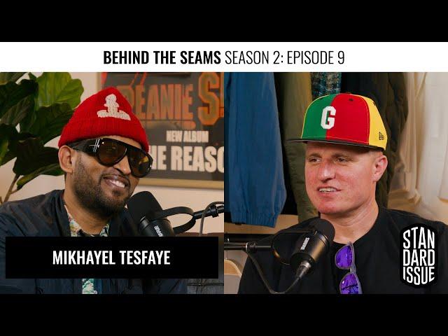 Mikhayel Tesfaye / Behind The Seams / Standard Issue Tees / Episode 9 / Season 2