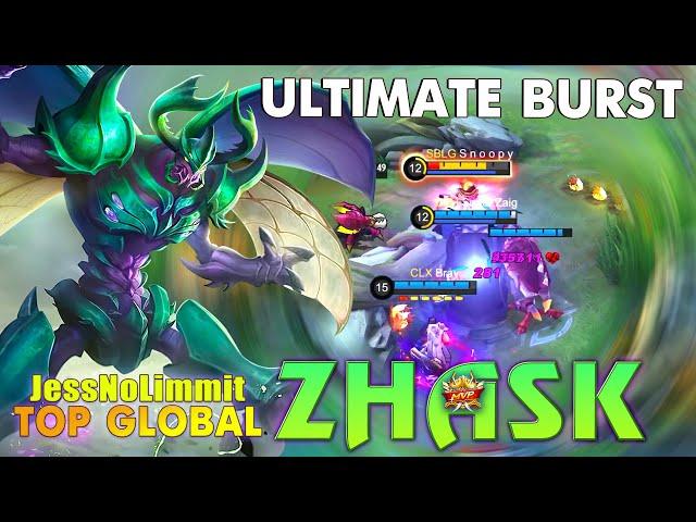 Zhask Ultimate Burst! Top Global Zhask by JessNoLimmit ~ MLBB