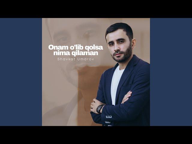 Onam o'lib qolsa nima qilaman