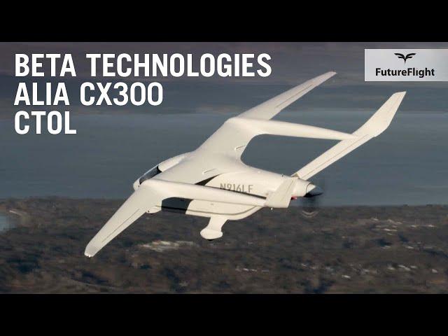 Beta Technologies Flies First Production Alia CX300 CTOL Electric Aircraft – FutureFlight