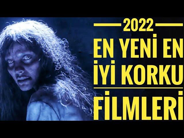 EN YENİ EN İYİ KORKU FİLMLERİ 2022