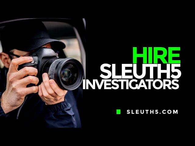 Uncover the Truth: Hire the Best Private Investigators Online at Sleuth5.com