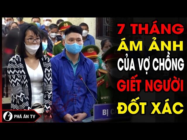 7 Tháng ám ảnh kinh hoàng, mất ăn, mất ngủ của kẻ giết chủ nợ rồi đốt xác phi tang | Phá án TV